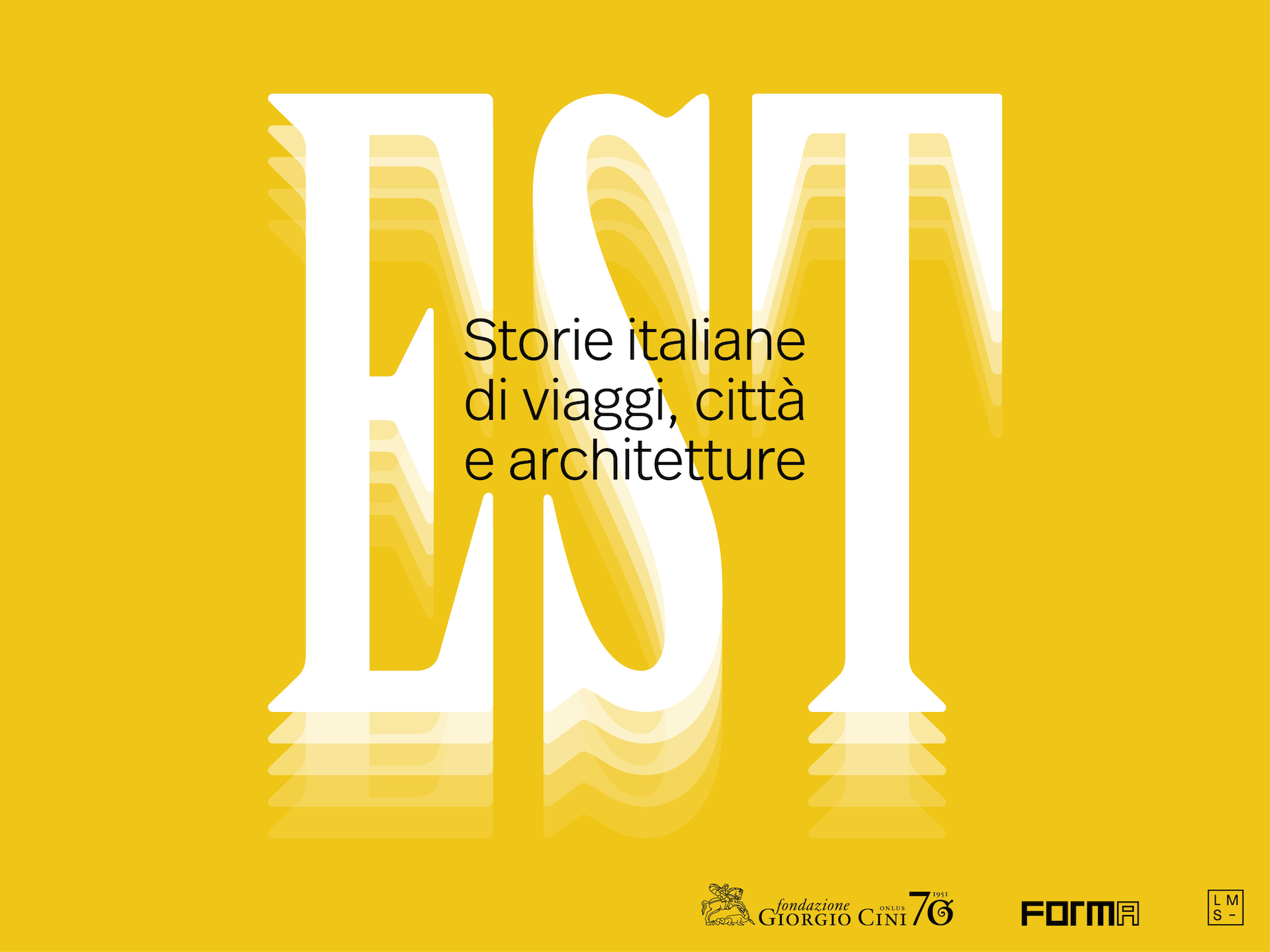 foto evento EST. Storie Italiane di Viaggi, Città e Architetture